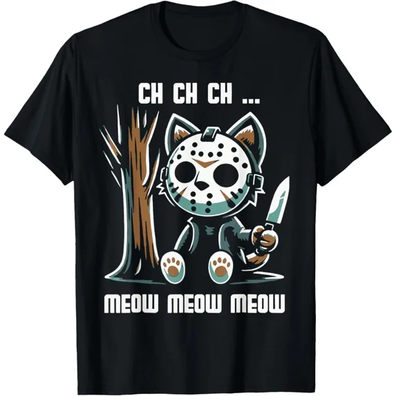 Ch Ch Ch Meow Meow Meow - Cat Movie Horror T-Shirt