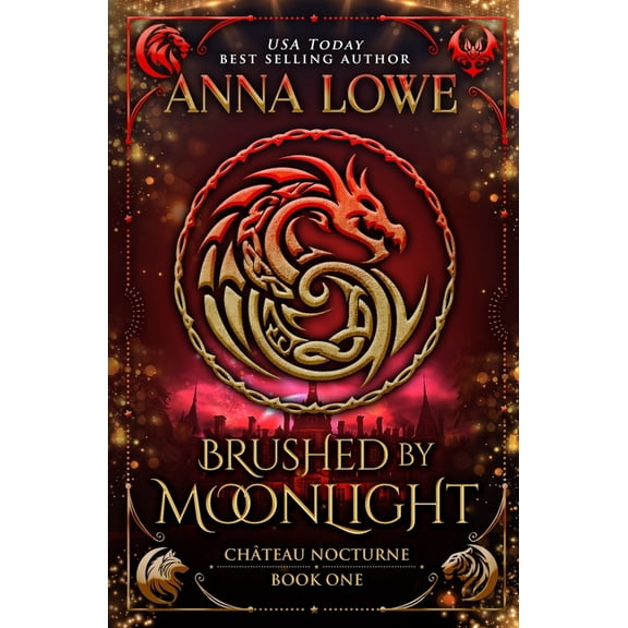 Chteau Nocturne Brushed by Moonlight: a magical, mysterious shapeshifter/vampire romance, Book 1, (Paperback)