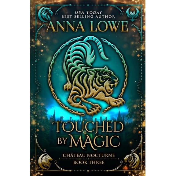Chteau Nocturne Touched by Magic: a magical, mysterious shapeshifter/vampire romance, Book 3, (Paperback)