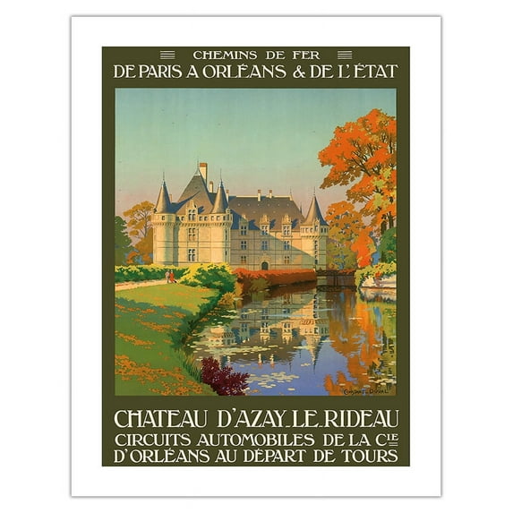 Château d'Azay-le-Rideau - Loire Valley France - Chemin de fer de Paris à Orléans - Vintage Travel Poster by Léon Constant-Duval c.1925 - Bamboo Fine Art 290gsm Paper (Unframed) 17x22in