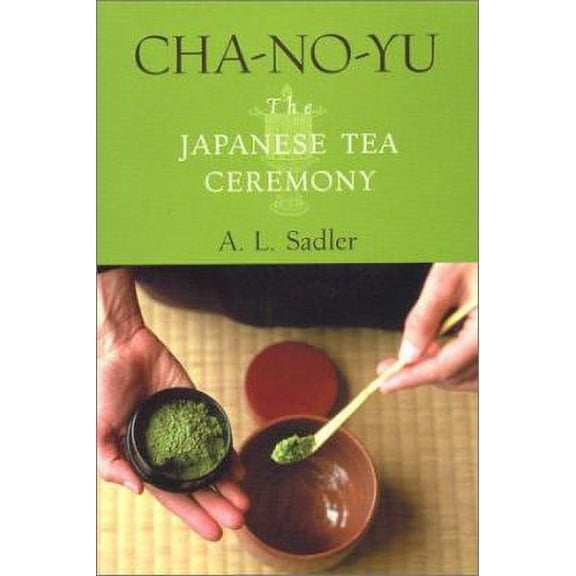 Pre-Owned Cha-No-Yu : The Japanese Tea Ceremony
