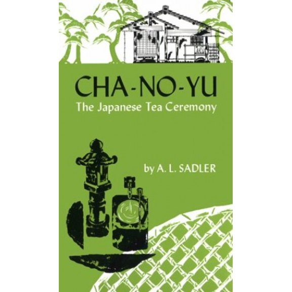 Pre-Owned Cha-No-Yu: The Japanese Tea Ceremony (Paperback) 0804812241 9780804812245