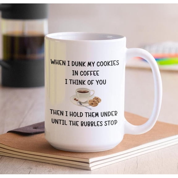 ChaChaCoo Funny Coffee Mug – “Dunk My Cookies, Think of You” – Dark Humor Gag Gift, Sarcastic Mug for Coffee Lovers, Twisted Joke Cup