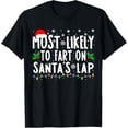 thumbnail image 1 of ChaChaCoo Most Likely To Fart on Holiday Lap Family Matching Funny T-Shirt, 1 of 4