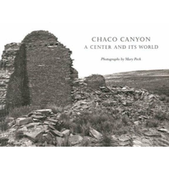Pre-Owned Chaco Canyon: A Center and Its World (Paperback) 0890132615 9780890132616