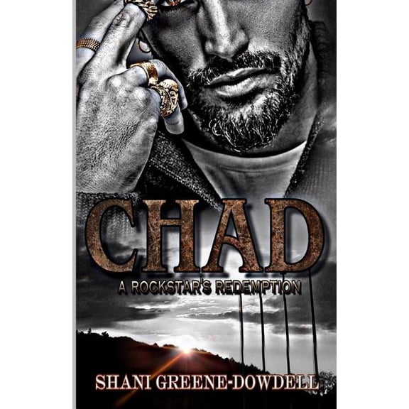 Chad: A BWWM Romance Paperback 1071423827 9781071423820 Shani Greene-Dowdell