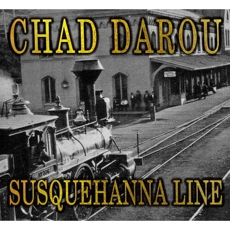 Chad Darou - Susquehanna Line - Country - CD