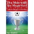 thumbnail image 1 of Chadmouth Town The Man with the Magic Foot, Book 2, (Paperback), 1 of 1