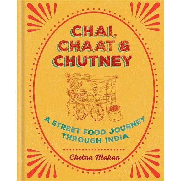 Chai, Chaat & Chutney
