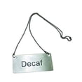 thumbnail image 1 of Chain Sign - Decaf, 1 of 2