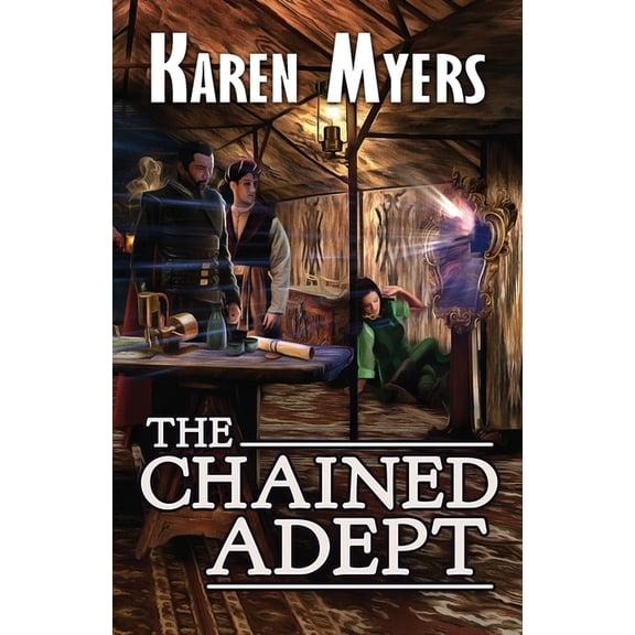 Chained Adept The Chained Adept: A Lost Wizard's Tale, Book 1, (Paperback)