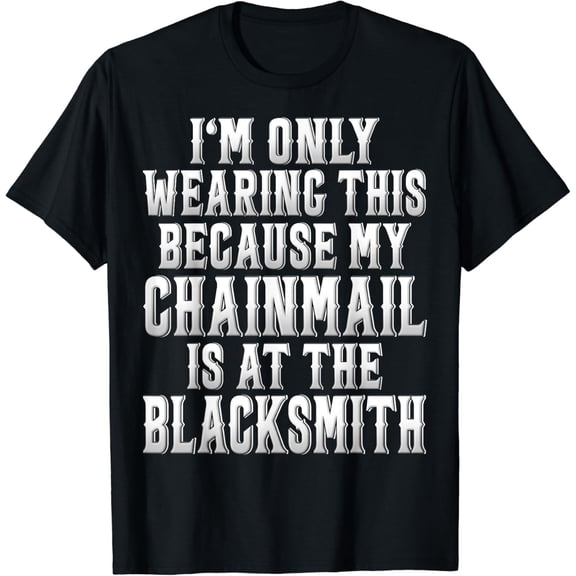 Chainmail Pun Renaissance Festival T-Shirt