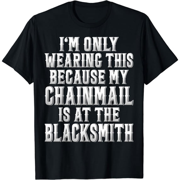 Chainmail Pun Renaissance Festival T-Shirt