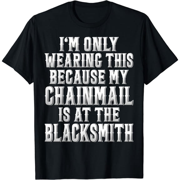 Chainmail Pun Renaissance Festival T-Shirt