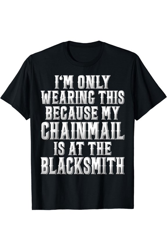 Chainmail Pun Renaissance Festival T-Shirt