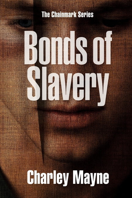 Chainmark Bonds of Slavery, Book 1, (Paperback)