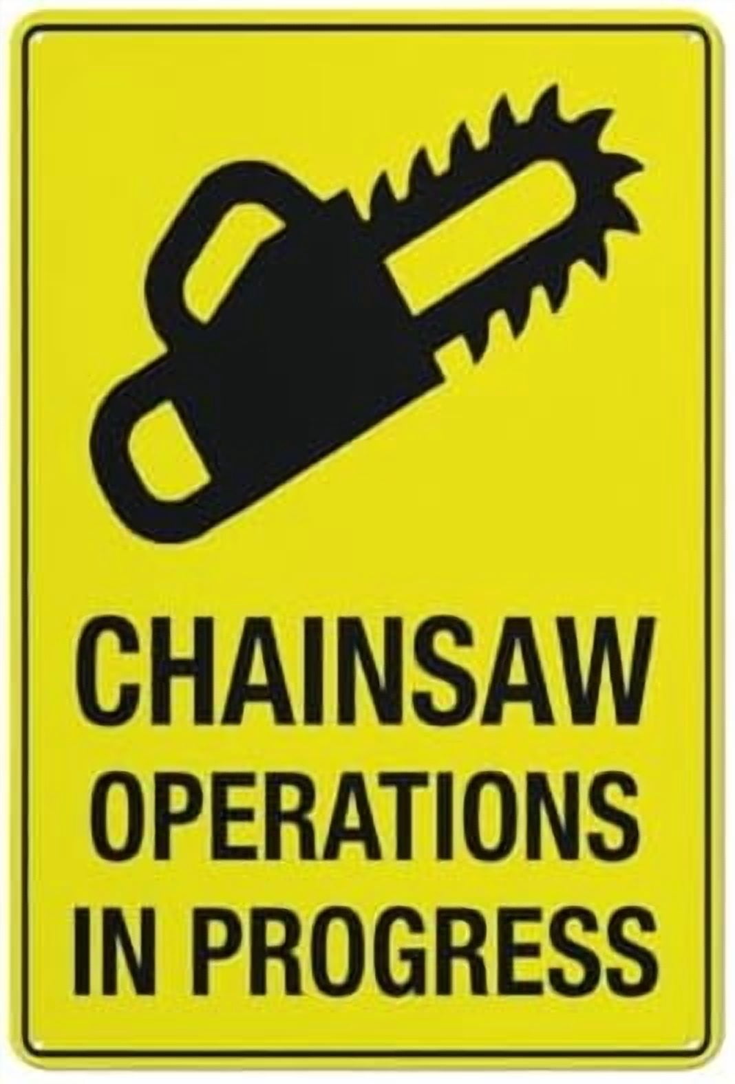 Opeations Sign Chainsaw Operations In Progress Sign For House Door Office Business ...