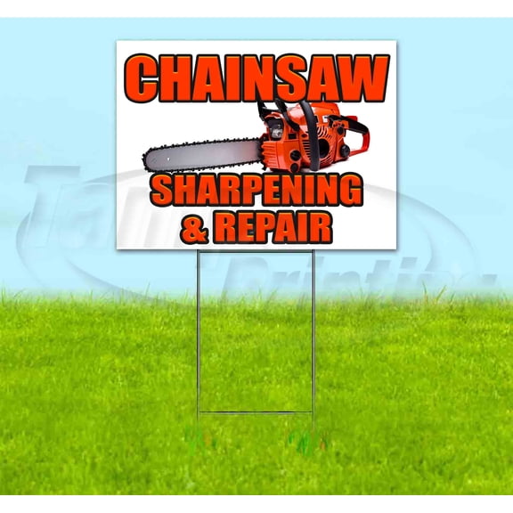 Chainsaw Sharpening & Repair (18" x 24") Yard Sign, Includes Metal Step Stake