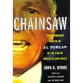 thumbnail image 1 of Pre-Owned Chainsaw: The Notorious Career of Al Dunlap in the Era of Profit-at-Any-Price (Hardcover) 0066619807 9780066619804, 1 of 1