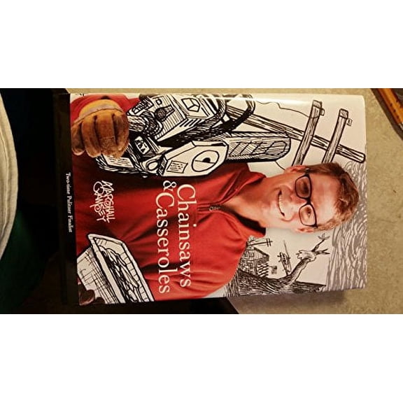 Pre-Owned Chainsaws & casseroles (Hardcover) 0988368420 9780988368422