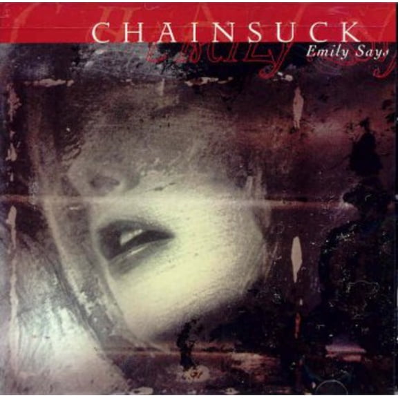 Chainsuck - Emily Says - Music & Performance - CD