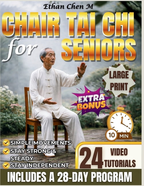 Chair Tai Chi for Seniors: Simple Daily Movements to Stay Strong ...