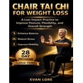 thumbnail image 1 of Chair Tai Chi for Weight Loss: A Low-Impact Practice to Improve Posture, Flexibility, and Overall Strength, (Paperback), 1 of 1