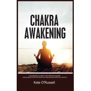 Chakra Awakening 7 Techniques to Open Your Third Eye Chakra Guided Meditation for Spiritual Healing and Spiritual Grow, Hardcover