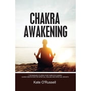 Chakra Awakening 7 Techniques to Open Your Third Eye Chakra Guided Meditation for Spiritual Healing and Spiritual Grow, Paperback