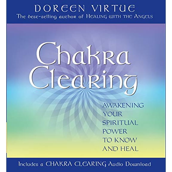 Pre-Owned Chakra Clearing [With CD] (Hardcover) 1401902774 9781401902773