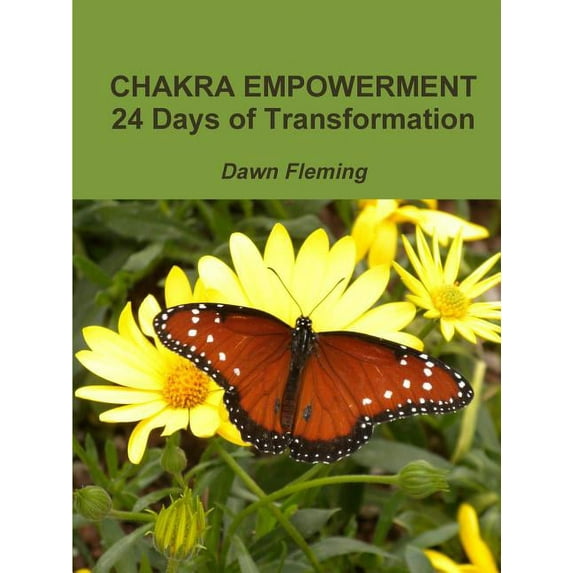 Chakra Empowerment: 24 Days of Transformation (Paperback)