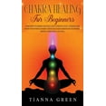 thumbnail image 1 of Chakra Healing For Begginers: Learn How to Awaken, Balance, Heal, Unblock Your 7 Chakras, and Boost Your Positive Energy, (Hardcover), 1 of 1