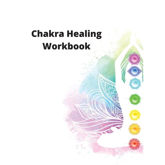 Chakra Healing Workbook, (Hardcover)