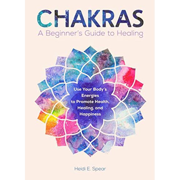 Pre-Owned Chakras: A Beginner's Guide to Healing by Heidi E. Spear Paperback