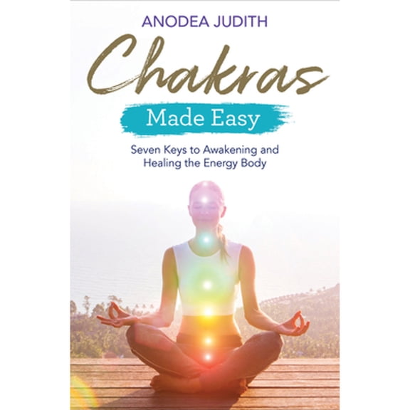Pre-Owned Chakras Made Easy: Seven Keys to Awakening and Healing the Energy Body (Paperback) 1788172507 9781788172509