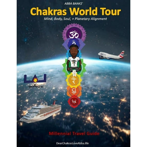 Chakras World Tour Travel Guide