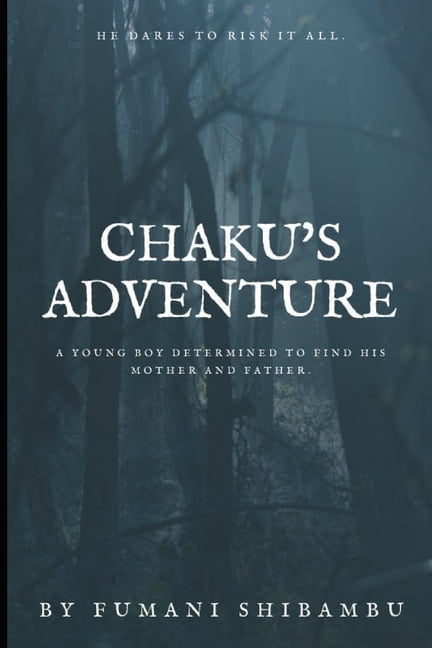 Chaku's Adventure Chaku's Adventure, Book 1, (Paperback)