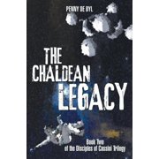 The Chaldean Legacy Book Two of the Disciples of Cassini Trilogy, Paperback