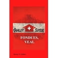 thumbnail image 1 of Chalet Suisse : Fondue, Veal and More (Paperback), 1 of 1