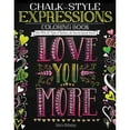 thumbnail image 1 of Pre-Owned Chalk-Style Expressions Coloring Book: Color With All Types of Markers, Gel Pens & Colored Pencils (Design Originals) 32 Charming Designs of Uplifting, Heartfelt Messages, in the Paperback, 1 of 1