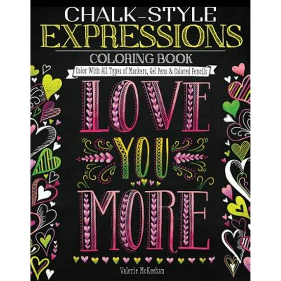 Pre-Owned Chalk-Style Expressions Coloring Book: Color With All Types of Markers, Gel Pens & Colored Pencils (Design Originals) 32 Charming Designs of Uplifting, Heartfelt Messages, in the Paperback