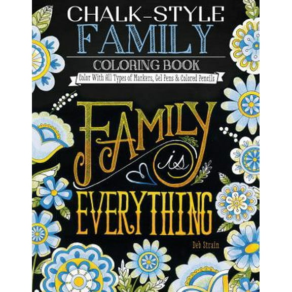 Pre-Owned Chalk-Style Family Coloring Book: Color with All Types of Markers, Gel Pens & Colored Pencils (Paperback) 1497201748 9781497201743