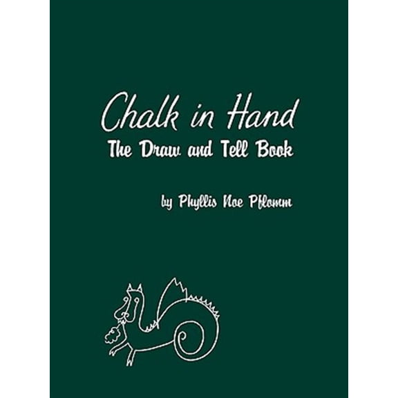 Pre-Owned Chalk in Hand: The Draw and Tell Book (Paperback) 081081921X 9780810819214