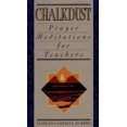thumbnail image 1 of Pre-Owned Chalkdust: Prayer Meditations for Teachers, 9780801060656, 0801060656, Hardcover, 15th edition, 1 of 1