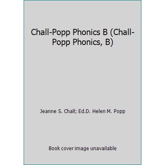 Pre-Owned Chall-Popp Phonics B (Chall-Popp Phonics, B) (Paperback) 084540265X 9780845402658