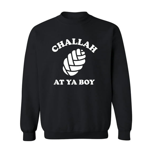 Challah At Ya Boy Crewneck Sweatshirt