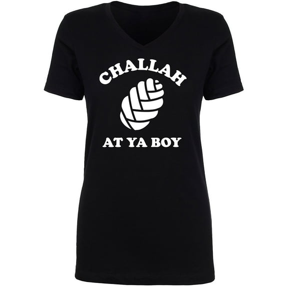 Challah At Ya Boy Womens V-Neck T-Shirt
