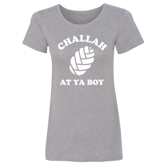 Challah At Ya Boy Womens crewneck tee