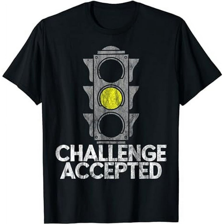 Challenge Accepted Yellow Light T-Shirt Challenge Accepted Yellow Light T-Shirt