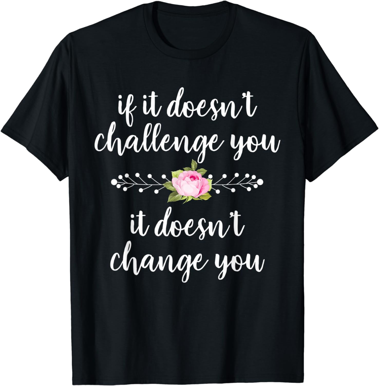 Challenge Makes Change Motivational Running T-Shirt Challenge Makes Change Motivational Running T-Shirt